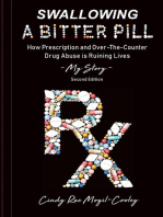 Swallowing A Bitter Pill: How Prescription and Over-The-Counter Drug Abuse is Ruining Lives - My Story