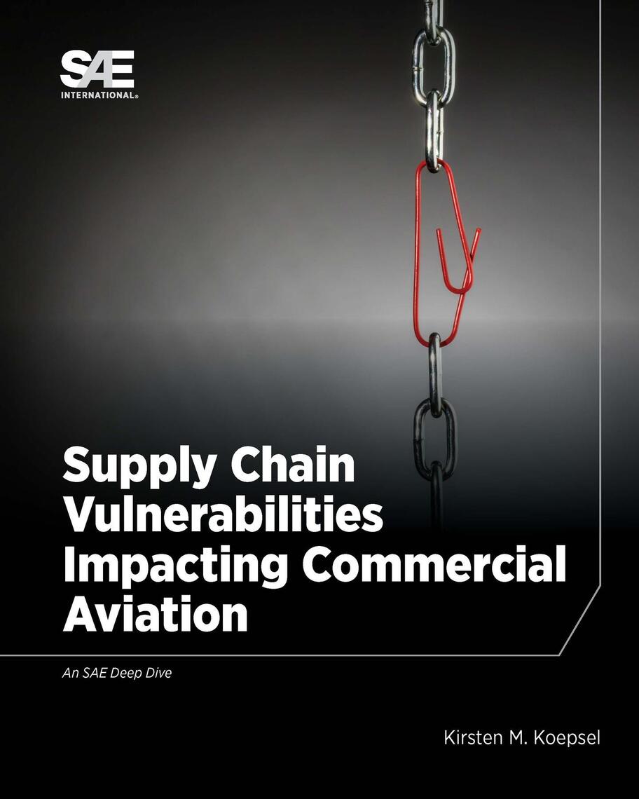 Supply Chain Vulnerabilities Impacting Commercial Aviation by Kirsten M picture