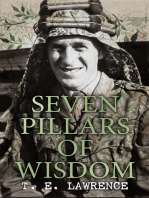 Seven Pillars of Wisdom: The History of the Arab Revolution