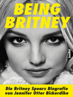 Being Britney: Die Britney Spears Biografie