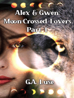 Alex & Gwen: Moon-Crossed Lovers Part 1