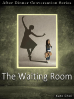 The Waiting Room: After Dinner Conversation, #72