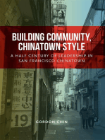 Building Community, Chinatown Style: A Half Century of Leadership in San Francisco Chinatown