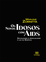 Os Novos Idosos com Aids:  sexualidade e desigualdade à luz da Bioética