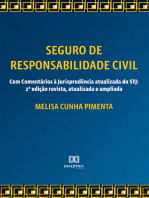 Seguro de Responsabilidade Civil - Com Comentários à Jurisprudência atualizada do STJ: 2ª edição revista, atualizada e ampliada