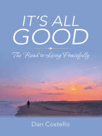 It’s All Good: The Road to Living Peacefully