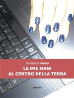 Le mie mani al centro della terra (II edizione)