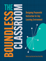 The Boundless Classroom: Designing Purposeful Instruction for Any Learning Environment