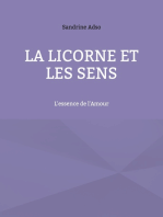 La Licorne Et Les Sens: L'essence de l'Amour