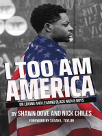 I Too Am America: On Loving and Leading Black Men & Boys