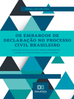 Os Embargos de Declaração no Processo Civil Brasileiro: ampliação de sua aplicação, efeitos infringentes, o dogma do contraditório e outras questões