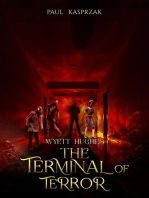 Wyatt Hughes: The Terminal of Terror: Wyatt Hughes