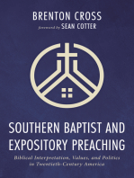 Southern Baptist and Expository Preaching: Biblical Interpretation, Values, and Politics in Twentieth-Century America
