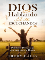 Dios Está hablando – ¿Estás Escuchando?: Palabras Proféticas que inspiran y Retan