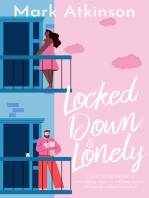 Locked Down & Lonely