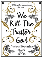 We Kill the Traitor God