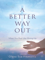 A Better Way Out