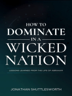 How to Dominate in a Wicked Nation