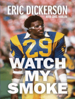 Watch My Smoke: The Eric Dickerson Story