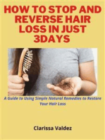 How To Stop and Reverse Hair Loss in Just 7days