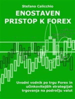 Enostaven pristop k forex: Uvodni vodnik po trgu Forex in učinkovitejših strategijah trgovanja na področju valut
