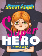 Street Angel: Superhero For A Day