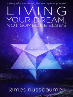 Living Your Dream Not Someone Else's