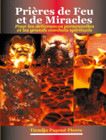 Prières de feu et de miracles: Pour les Délivrances Personnelles et les Grands Combats Spirituels
