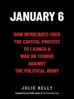 January 6: How Democrats Used the Capitol Protest to Launch a War on Terror Against the Political Right
