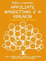 AFFILIATE MARKETING V 4 KORAKIH. Kako zaslužiti denar s partnerji z ustvarjanjem poslovnih sistemov, ki delujejo.