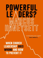 Powerful Leaders?: When Christian Leadership Goes Wrong
