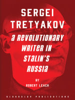 Sergei Tretyakov: A Revolutionary Writer in Stalin’s Russia