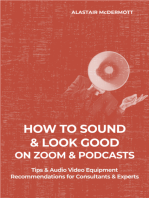 How to Sound & Look Good on Zoom & Podcasts: Tips & Audio Video Recommendations for Consultants & Experts