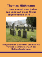 "... dass einmal dem Juden das Land auf diese Weise abgenommen wird ...": Die jüdischen Einwohner von Enkirch vor und während der Zeit des Nationalsozialismus