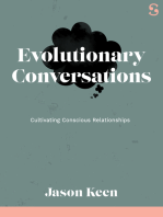 Evolutionary Conversations: Cultivating Conscious Relationships