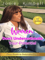 Women Don’t Underestimate Your Potential: Practical Steps Towards Your Vision