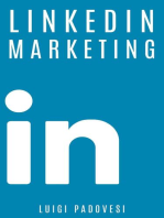 LinkedIn Marketing: Come vendere B2B e acquisire clienti in modo automatico con LinkedIn per aziende, liberi professionisti e imprenditori. Vendita e acquisizione contatti e lead per business: Social Marketing, #1