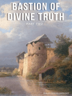 Bastion of Divine Truth Part Two: In pursuit of God