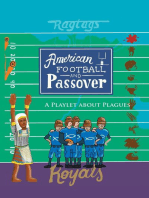 American Football & Passover: A Playlet about Plagues