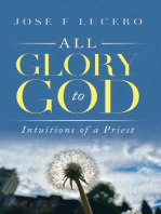 All Glory To God: Intuitions Of A Priest