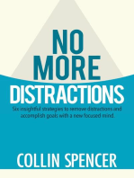 No More Distractions