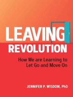 Leaving Revolution: How We are Learning to Let Go and Move On