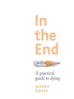 In the end: A practical guide to dying