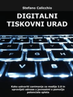 Digitalni tiskovni urad: Kako ustvariti zanimanje za medije 2.0 in upravljati odnose z javnostmi s pomočjo potenciala spleta