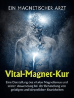 Vital-Magnet-Kur (Übersetzt): Eine Darstellung des vitalen Magnetismus und seiner Anwendung bei der Behandlung von geistigen und körperlichen Krankheiten