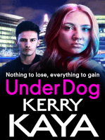 Under Dog: A gritty, gripping gangland thriller from Kerry Kaya