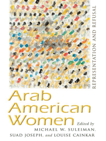 Arab American Women: Representation and Refusal