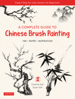 Complete Guide to Chinese Brush Painting: Ink , Paper, Inspiration - Expert Step-by-Step Lessons for Beginners