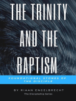 The Trinity and the Baptism: Foundational Stones of the Disciple: Discipleship