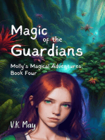 Magic Of The Guardians: Molly's Magical Adventures, #4